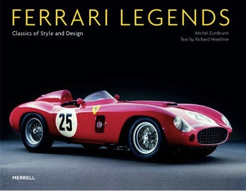 Ferrari Legends: Classics of Style and Design (Auto Legends Series) Richard Heseltine and Michel Zumbrunn